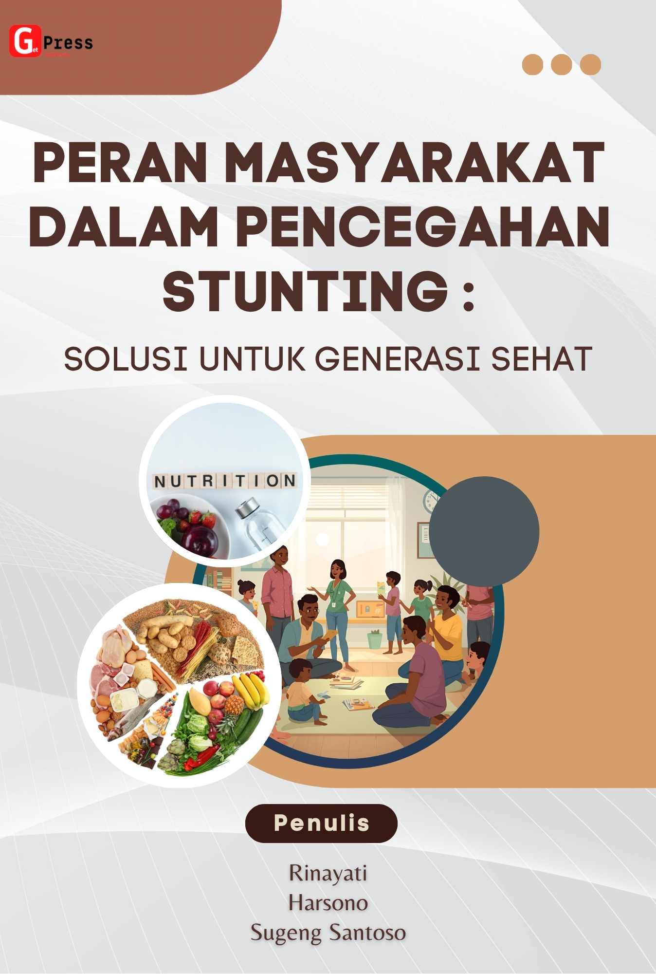 PERAN MASYARAKAT  DALAM PENCEGAHAN STUNTING : SOLUSI UNTUK GENERASI SEHAT